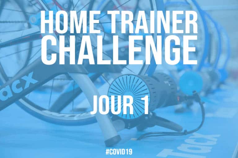 Jour 1 : Plan d’entraînement home trainer spécial coronavirus