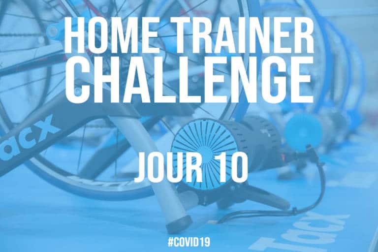 Jour 10 : Ep2i sur home trainer spécial coronavirus