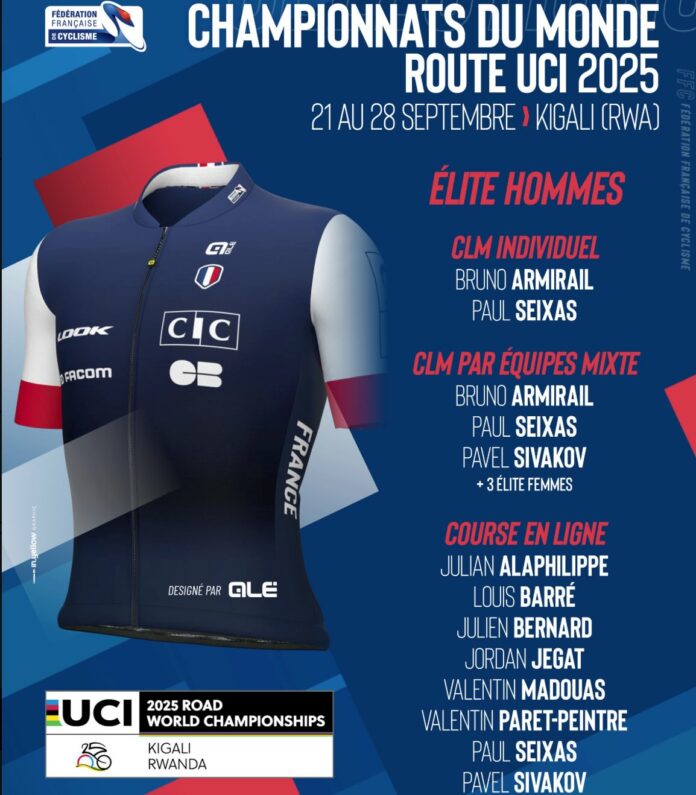 La sélection Française pour les Championnats du Monde 2025 au Rwanda avec Paul Seixas et Julian Alaphilippe
